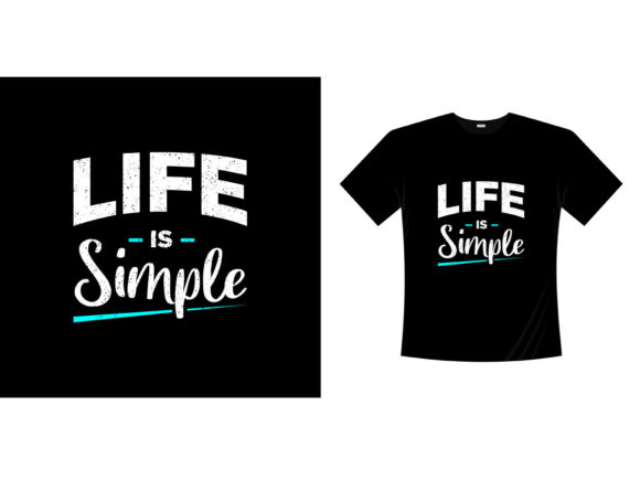 Download Life is Simple Typography T-shirt - Simple typography Collection